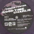 Rennie Foster - Good Time Charlie ep (Aux 88, Dj Bone rmx)