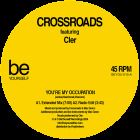 Crossroads feat. Cler - You're My Occupation