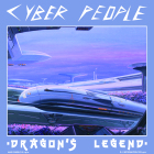 Cyber People - Dragon's Legend