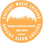 Traxman & Slick Rick Da Master - Grimy Acid