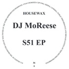 DJ MoReese  - S51 EP 