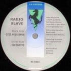 Radio Slave - Eyes Wide Open