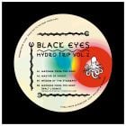 Black Eyes - Hydro-Trip Vol. 2 (inc. Walt J Remix)