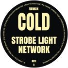 COLD - Strobelingt Network/ Hyper Experience 