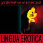 Morphena & Narciss - Lingua Erotica EP