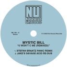 Mystic Bill - U Won't C Me (Remixes)