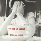 Spanish Crash - Life Is Now