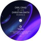 Carl Craig - At Les (Christian Smith Rmxs)