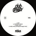 Mbius - Club Dream 001 (Incl. Christopher Ledger Remix)