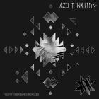 Azu Tiwaline - The Fifth Dream (remixes)