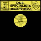 Dub Specialist - Break To Break