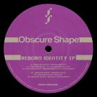 Obscure Shape  - Reborn Identity (DJ RUSH remix)