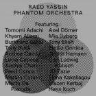 Raed Yassin - Phantom Orchestra