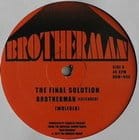 Final Solution - Brotherman