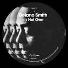 Delano Smith - It's Not Over