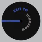 Exit To Tomorrow - Tar 31