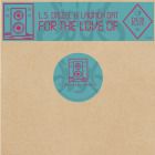 L.S. Diezel & Launch DAT - Dubplate 5: For The Love Of