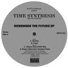 Time Synthesis - Remember The Future EP