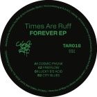Times Are Ruff - Forever EP
