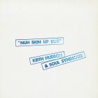 Keith Hudson & Soul Syndicat - Nuh Skin Up Dub