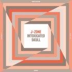 J-Zone - Entry #3 - Intoxicated Skull