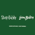 SLICKnBOBBY - Dance Affi Nice / Juicy Bubble