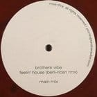 Brothers Vibe - Feelin House (Berli-Rican remix)