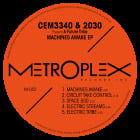CEM3340 & 2030 present A Future Tribe - Machines Awake EP