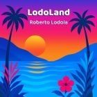 Roberto Lodola - LodoLand
