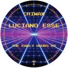 Luciano Esse - The Early Hours EP