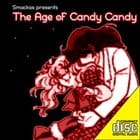 Smackos - The Age of Candy Candy