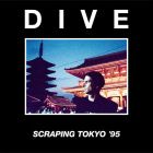 Dive - Scraping Tokyo 95