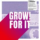 Various Artists - Grow! For It