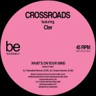 Crossroads feat. Cler  - What's On Your Mind