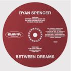 Ryan Spencer - Between Dreams (12inch) - BPT002