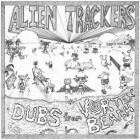 Alien Trackers - Dubs From Vortex Beach