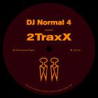 DJ Normal 4 - 2 TraxX