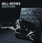 Hell + Rother - Bodyfarm