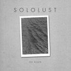 Sololust - Oh Allen