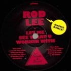 Rod Lee - Let Me See What U Workin’ With (Rustie Remix)