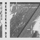 Mendikant DX - A Pack of Ghosts