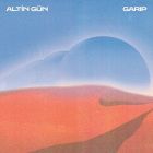 Altin Gun - Garip