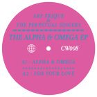 Arp Frique & The Perpetual Singers - Alpha & Omega EP