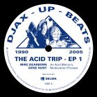 Various Artists - Djax-Up-Beats 1990-2005: The Acid Trip EP 1