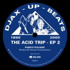 Various Artists - Djax-Up-Beats 1990-2005: The Acid Trip EP 2