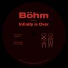 Bohm - Infinity is Over