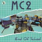 MC2 - End Of School