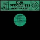 Dub Specialists - Dubplate #11 : Beat To Beat