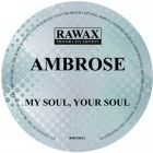 Ambrose - My Soul, Your Soul
