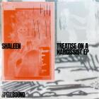 Shaleen - Treatise On A Narcissist